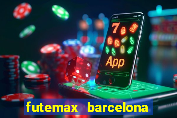 futemax barcelona ao vivo